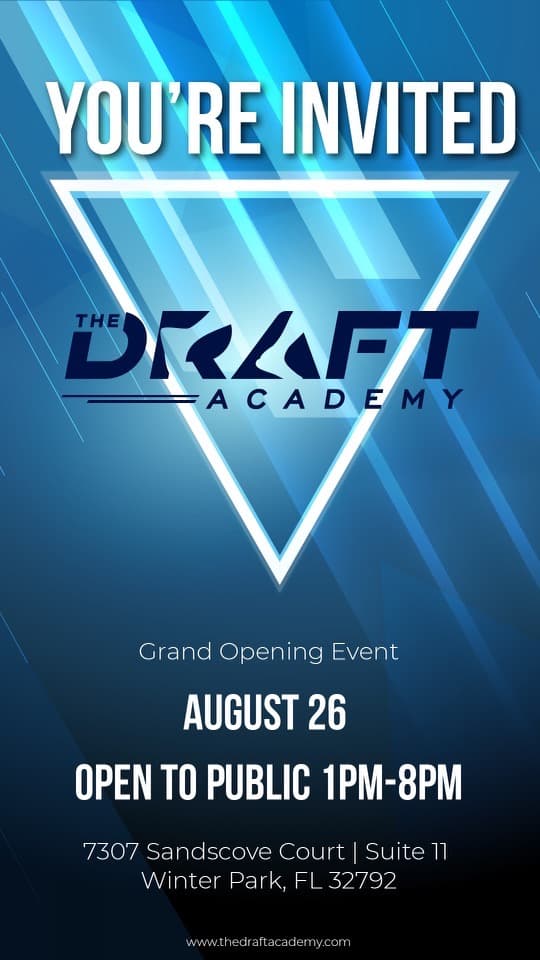 Blue event flyer reads: "You're Invited. The Draft Academy. Grand Opening Event. August 26. Open to Public 1PM-8PM. 7307 Sandscove Court, Suite 11, Winter Park, FL 32792."